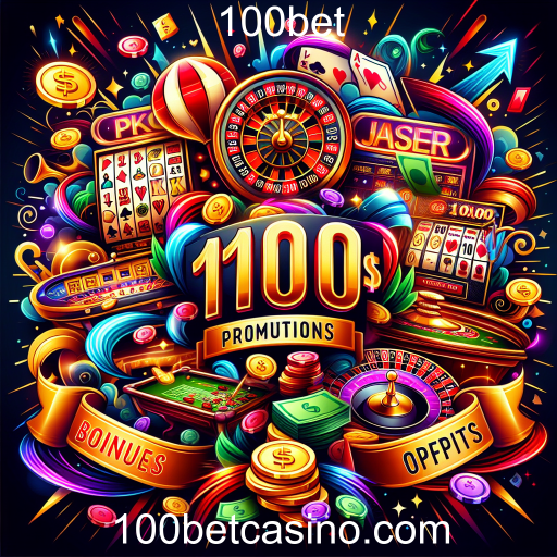 Aproveite as Melhores Promoções no 100bet